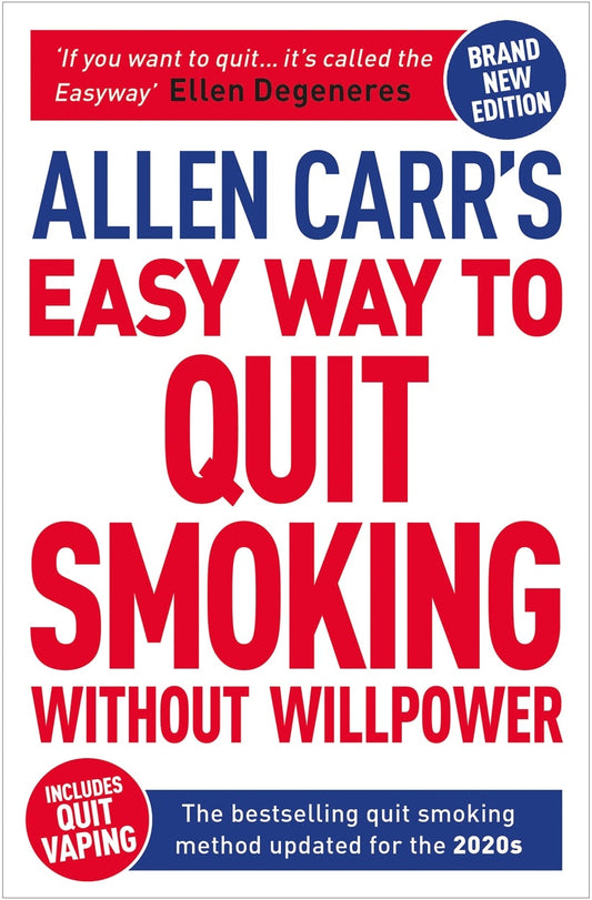 Cover image for Allen Carr's Easy Way to Quit Smoking Without Willpower - Includes Quit Vaping, isbn: 9781398805033