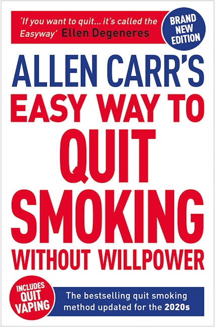Cover image for Allen Carr's Easy Way to Quit Smoking Without Willpower - Includes Quit Vaping, isbn: 9781398805033
