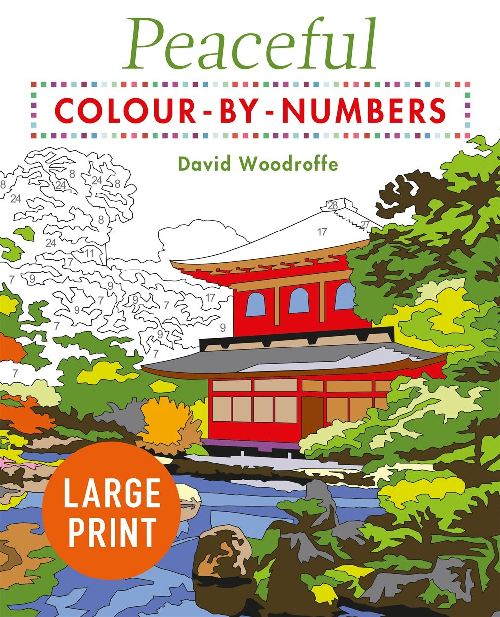 Cover image for Large Print Peaceful Colour-by-Numbers, isbn: 9781398812468