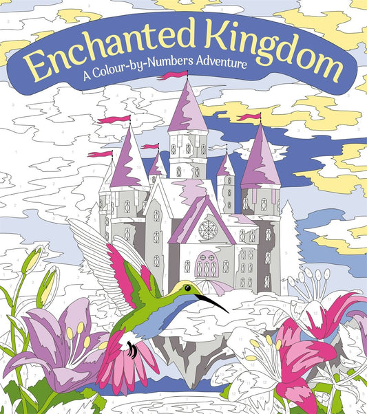 Cover image for Enchanted Kingdom: A Colour-by-Numbers Adventure, isbn: 9781398813687
