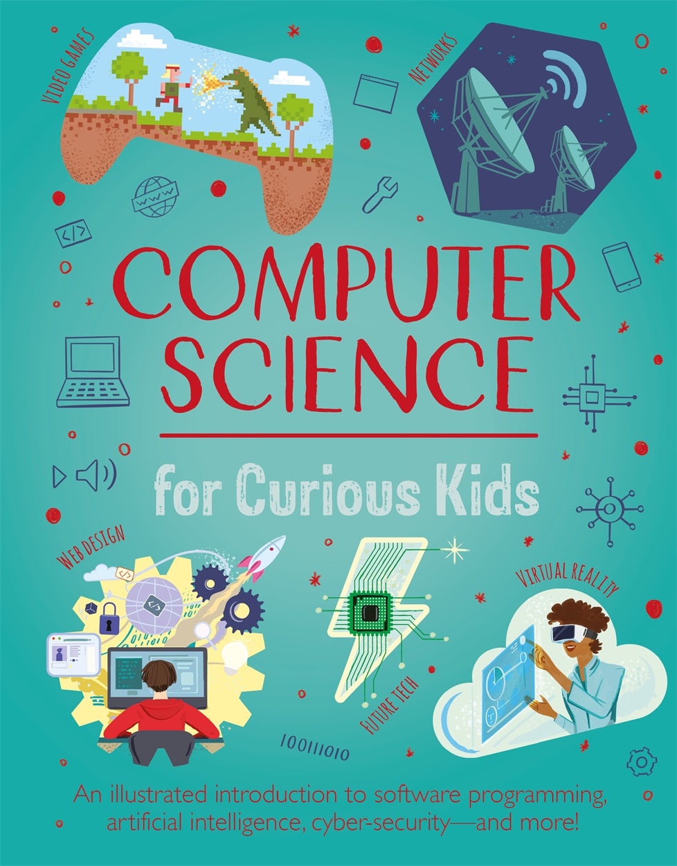 Cover image for Computer Science for Curious Kids, isbn: 9781398822016