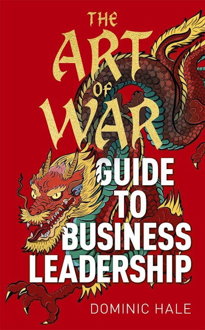 Cover image for The Art of War Guide to Business Leadership, isbn: 9781398829848