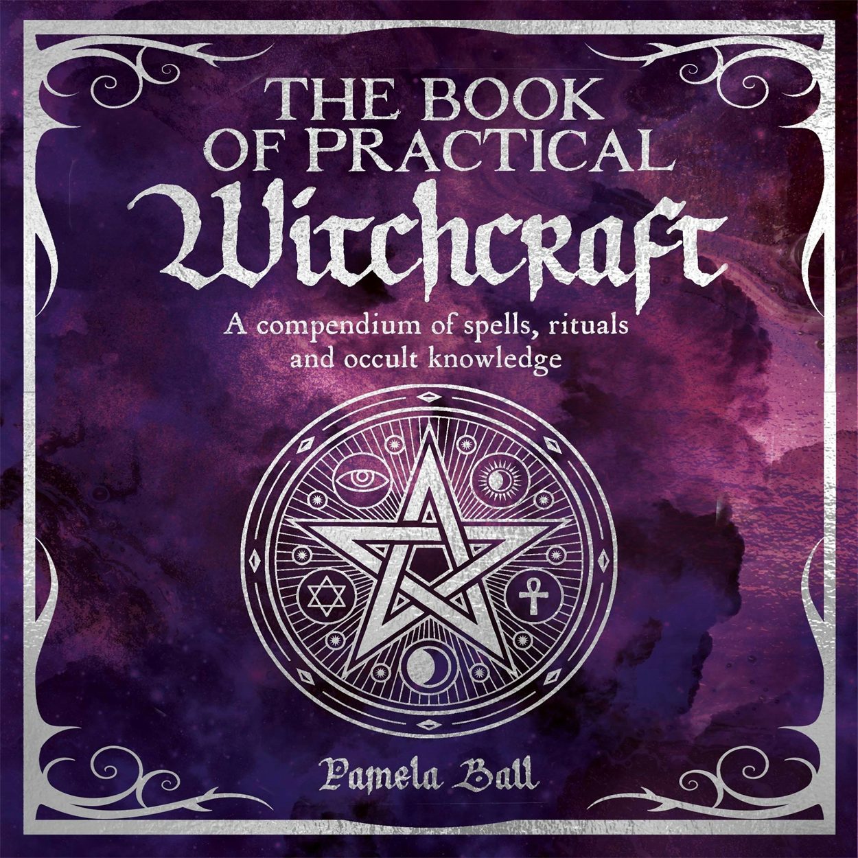 Cover image for The Book of Practical Witchcraft, isbn: 9781398833142