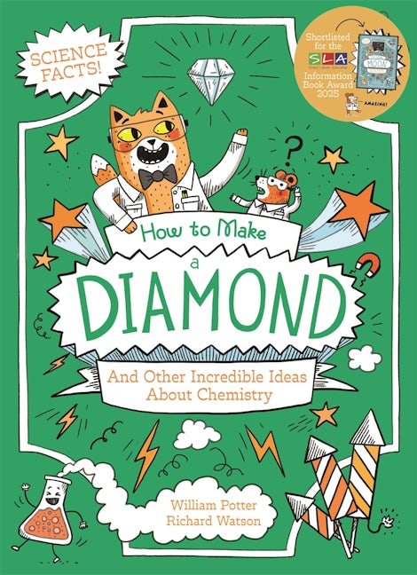 Cover image for How to Make a Diamond and Other Incredible Ideas About Chemistry, isbn: 9781398833647
