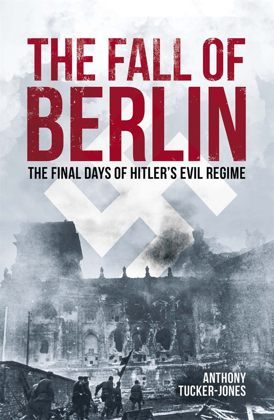 Cover image for The Fall of Berlin, isbn: 9781398834699