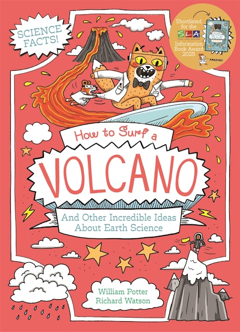 Cover image for How to Surf a Volcano and Other Incredible Ideas About Earth Science, isbn: 9781398834804