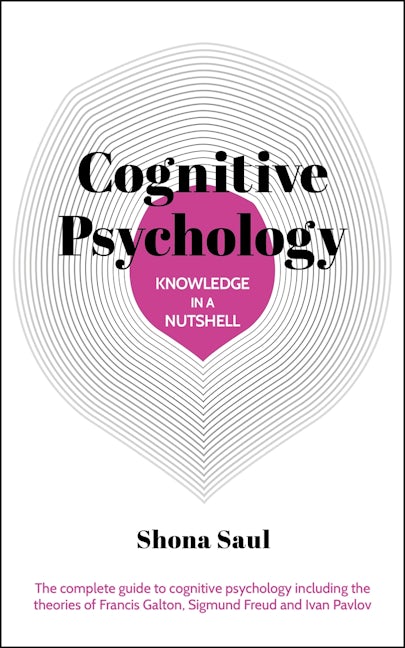 Cover image for Knowledge in a Nutshell: Cognitive Psychology, isbn: 9781398839533