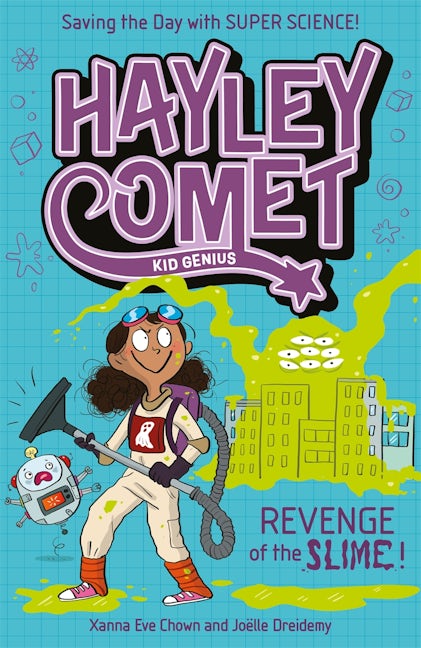 Cover image for Hayley Comet, Kid Genius: Revenge of the Slime!, isbn: 9781398839823