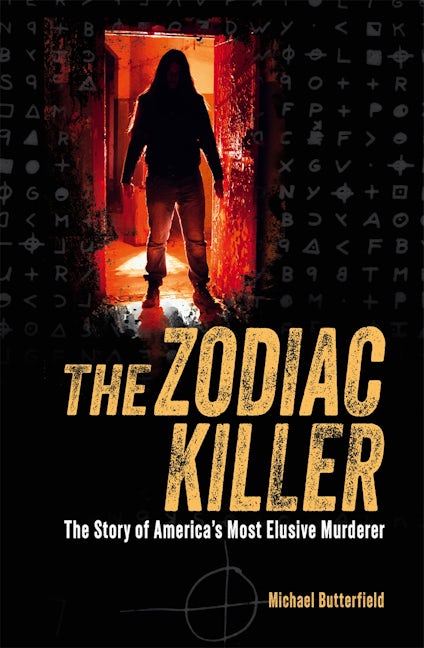 Cover image for The Zodiac Killer, isbn: 9781398846449