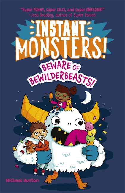 Cover image for Instant Monsters! Beware of Bewilderbeasts!, isbn: 9781398847675