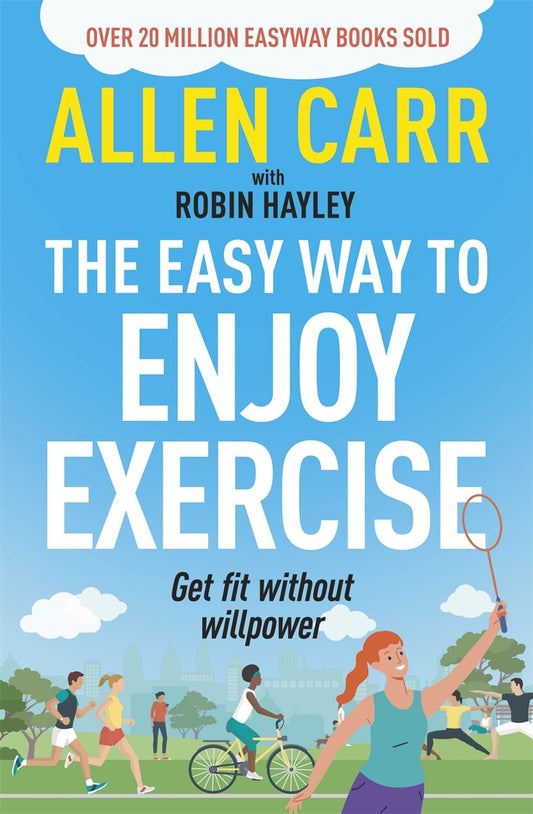 Cover image for Allen Carr's Easy Way to Enjoy Exercise, isbn: 9781398849853