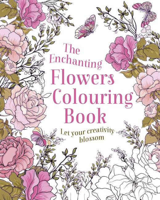 Cover image for The Enchanting Flowers Colouring Book, isbn: 9781398852396