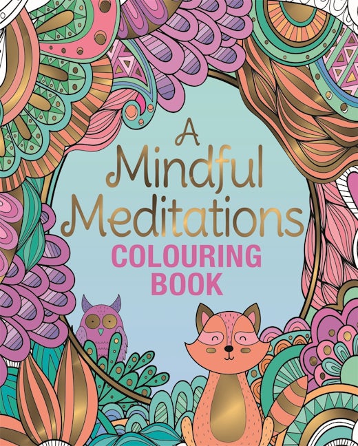 Cover image for A Mindful Meditations Colouring Book, isbn: 9781398868816