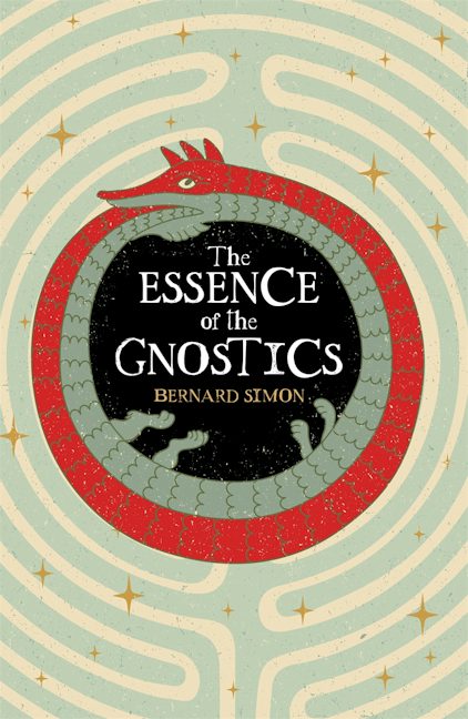 Cover image for The Essence of the Gnostics, isbn: 9781398869547