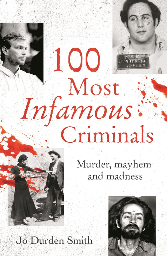 Cover image for 100 Most Infamous Criminals, isbn: 9781782127505