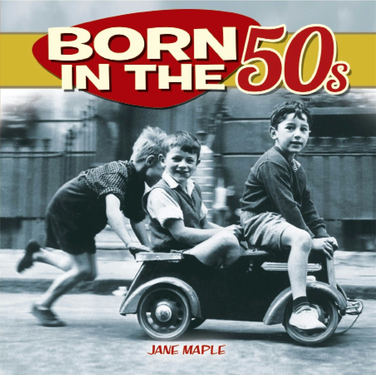 Cover image for Born in the 50s, isbn: 9781784043766