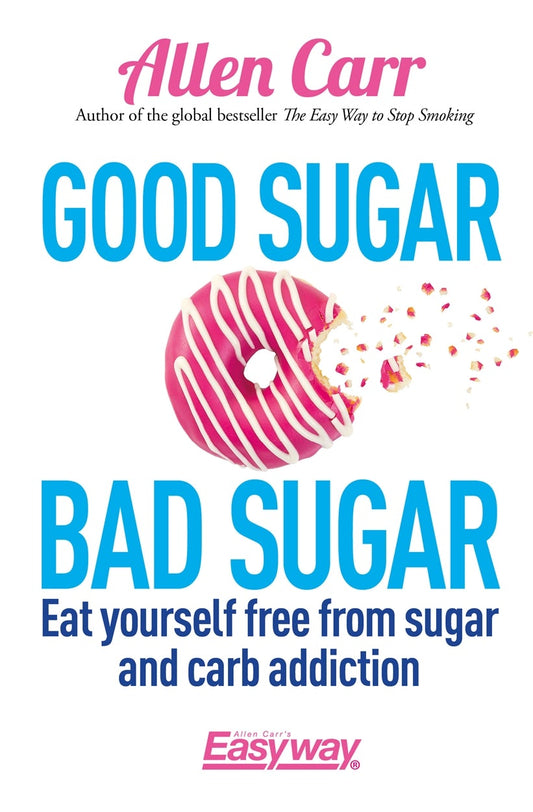 Cover image for Good Sugar Bad Sugar, isbn: 9781784285074