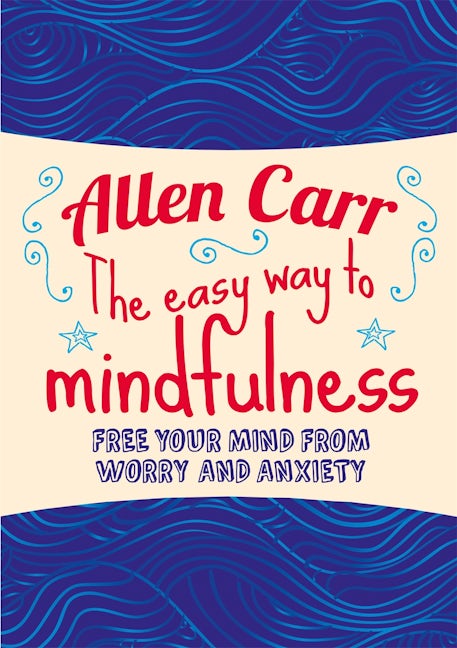 Cover image for The Easy Way to Mindfulness, isbn: 9781784288808