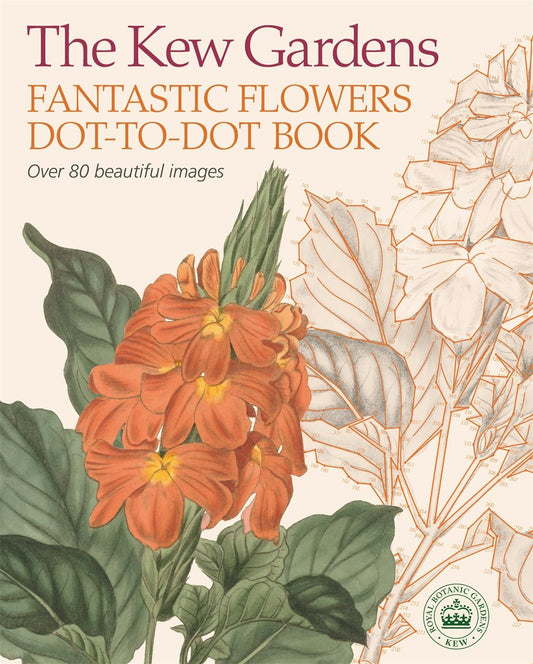 Cover image for The Kew Gardens Fantastic Flowers Dot-to-Dot Book, isbn: 9781788885249