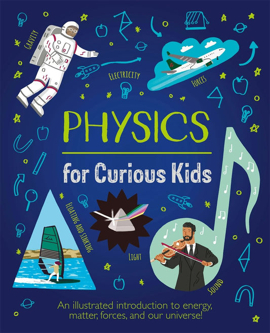 Cover image for Physics for Curious Kids, isbn: 9781839408403
