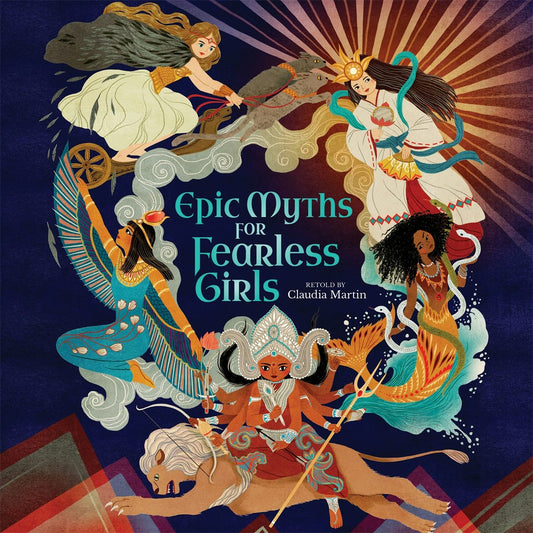 Cover image for Epic Myths for Fearless Girls, isbn: 9781398823792