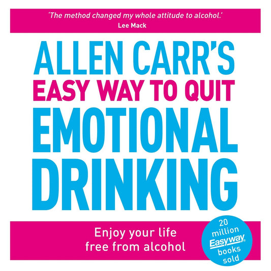 Cover image for Allen Carr's Easy Way to Quit Emotional Drinking, isbn: 9781398826946