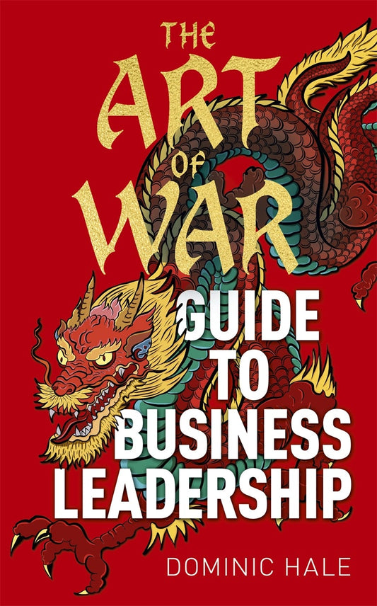 Cover image for The Art of War Guide to Business Leadership, isbn: 9781398829848