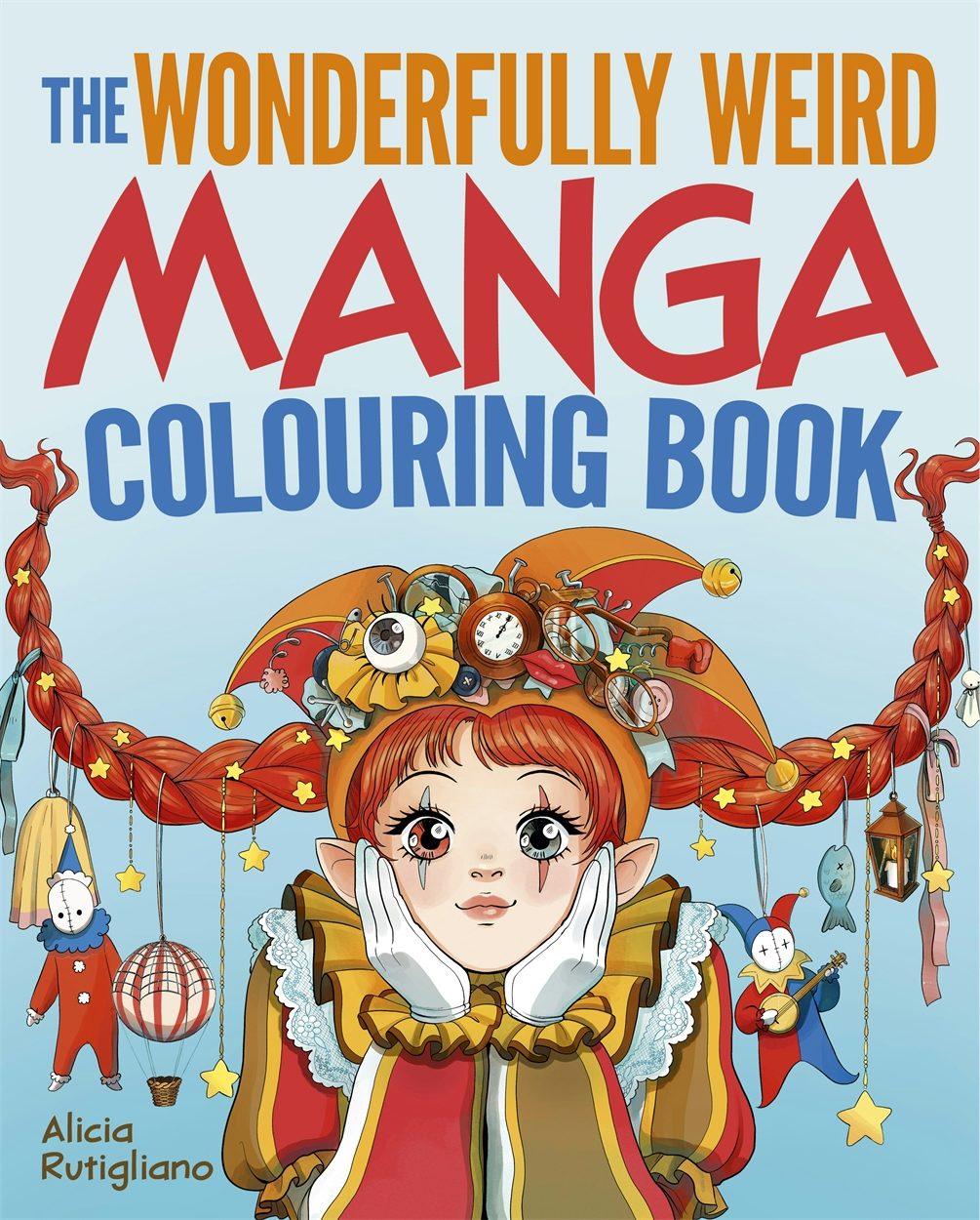Cover image for The Wonderfully Weird Manga Colouring Book, isbn: 9781398839427