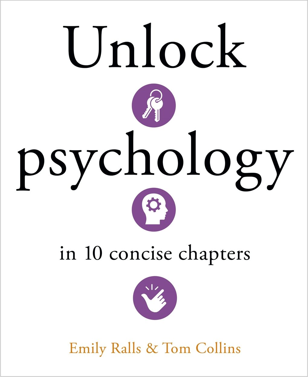 Cover image for Unlock Psychology in 10 Concise Chapters, isbn: 9781398840874
