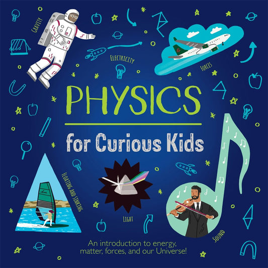 Cover image for Physics for Curious Kids, isbn: 9781398841833