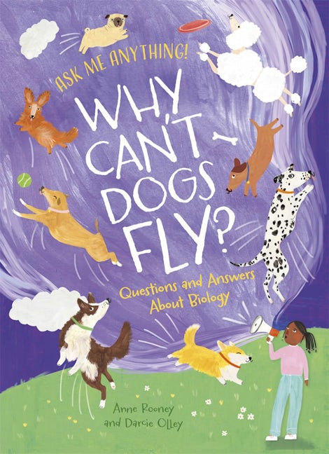 Cover image for Why Can't Dogs Fly?, isbn: 9781398848887