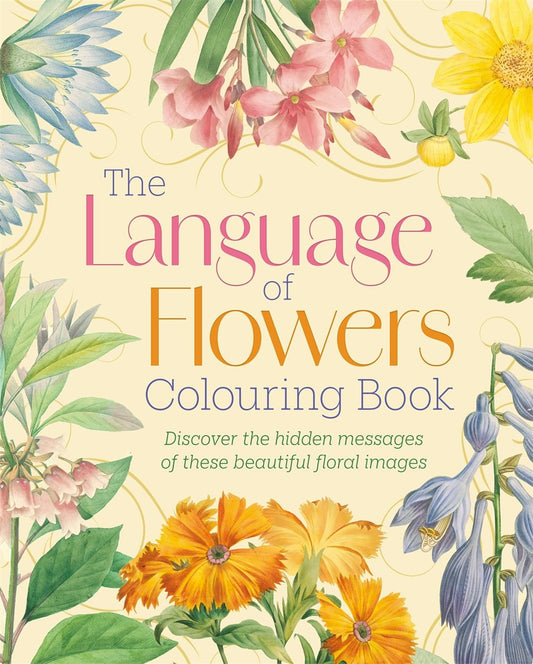 Cover image for The Language of Flowers Colouring Book, isbn: 9781398852563