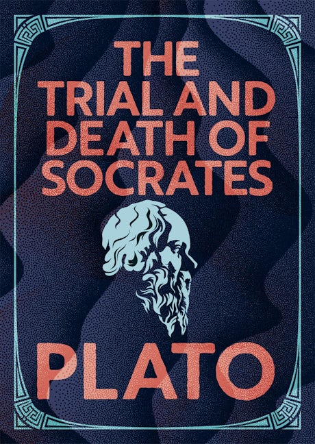 Cover image for The Trial and Death of Socrates, isbn: 9781398855816