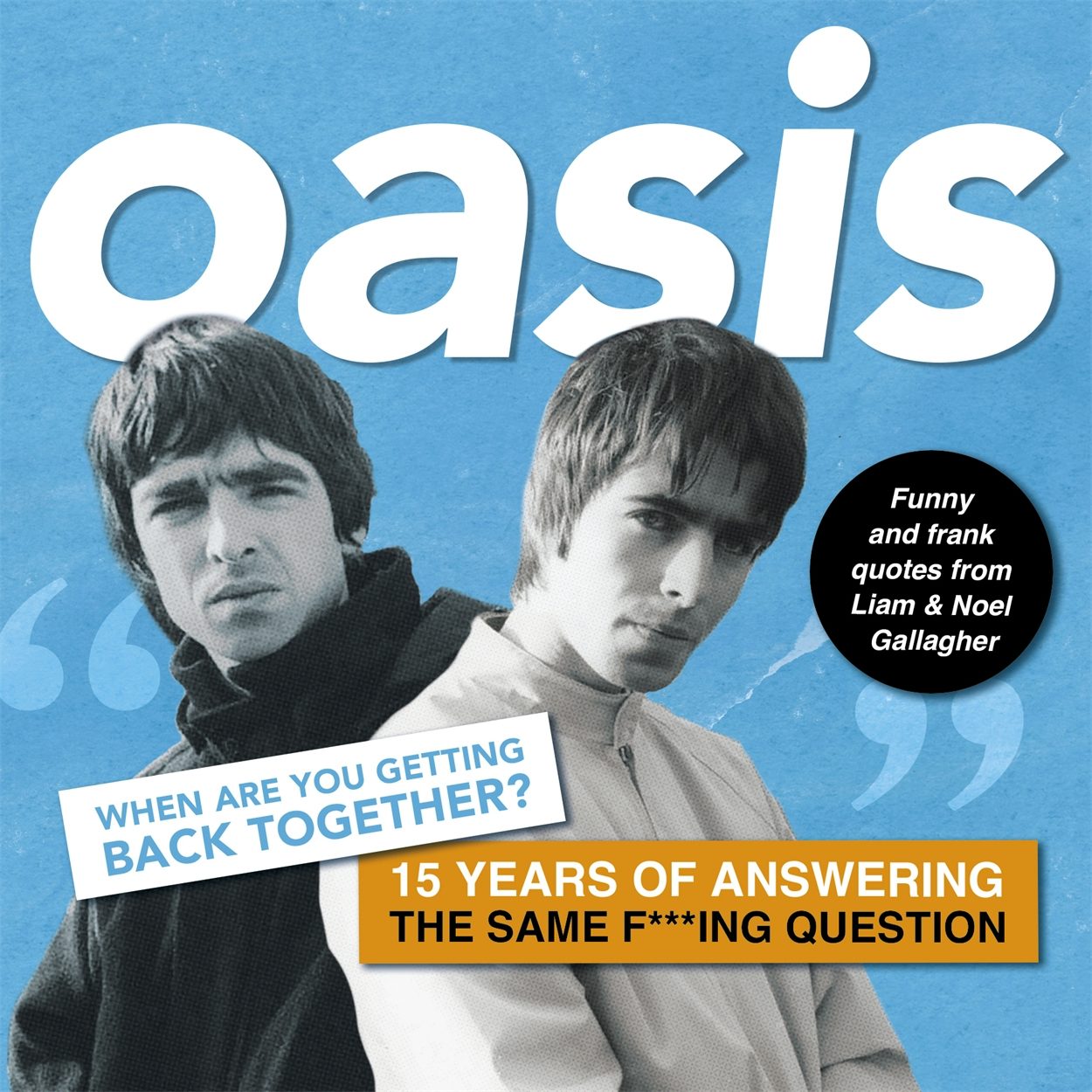 Cover image for Oasis: When are you getting back together?, isbn: 9781398859050