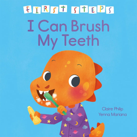 Cover image for First Steps: I Can Brush My Teeth, isbn: 9781398861343