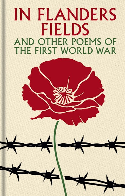 Cover image for In Flanders Fields and Other Poems of the First World War, isbn: 9781398861671