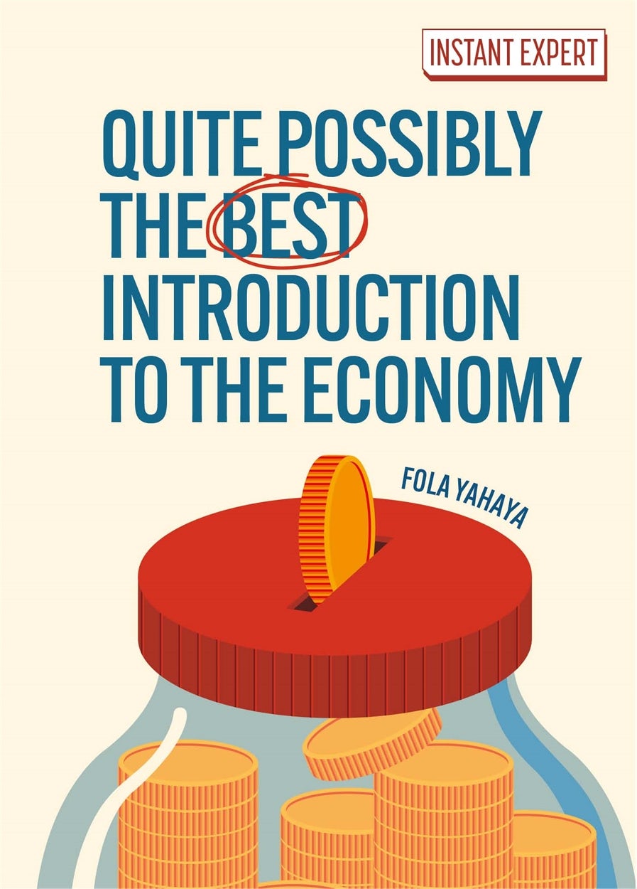 Cover image for Quite Possibly the Best Introduction to the Economy, isbn: 9781398862326