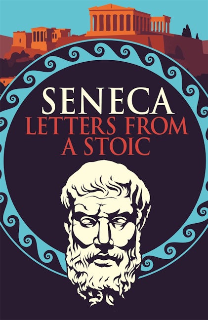 Cover image for Seneca: Letters from a Stoic, isbn: 9781398864870