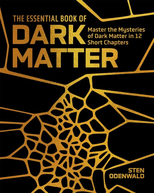 Cover image for The Essential Book of Dark Matter, isbn: 9781398868892