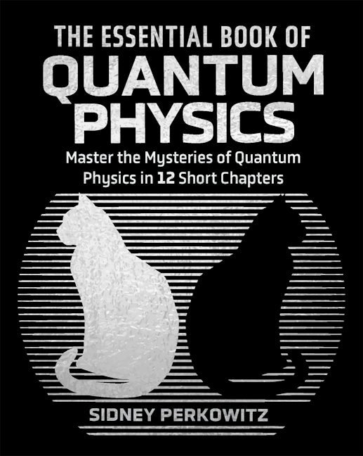 Cover image for The Essential Book of Quantum Physics, isbn: 9781398868908