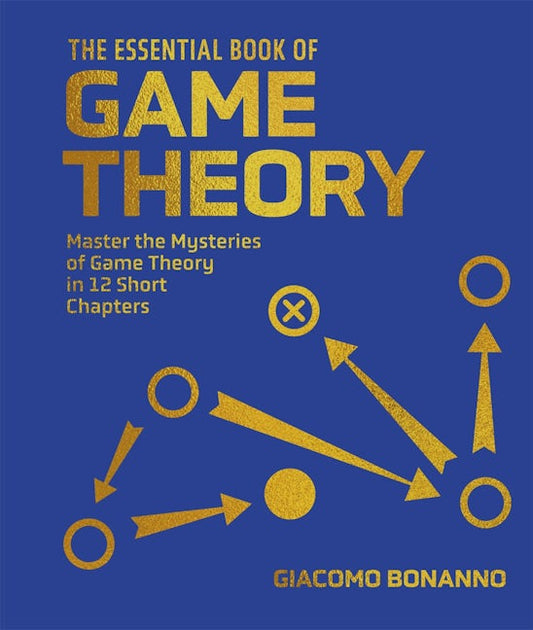 Cover image for The Essential Book of Game Theory, isbn: 9781398869134