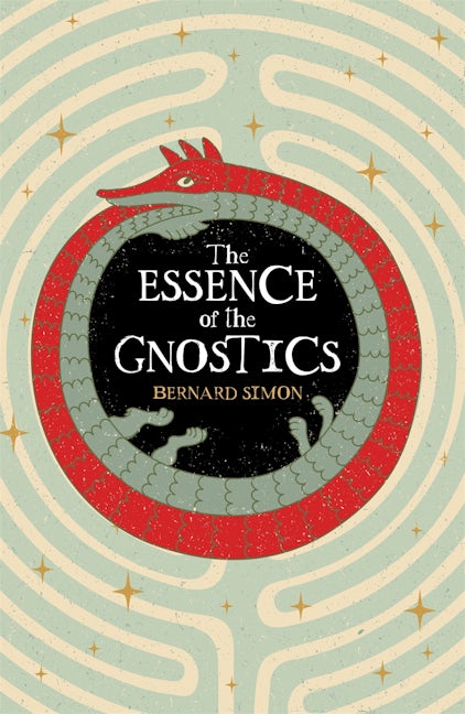 Cover image for The Essence of the Gnostics, isbn: 9781398869547