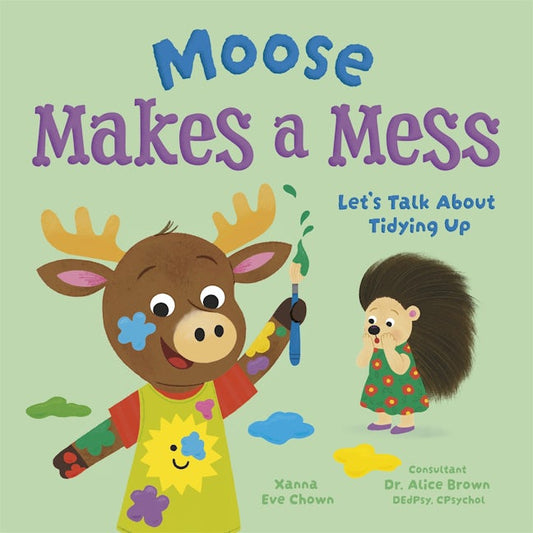 Cover image for Moose Makes a Mess, isbn: 9781398870475