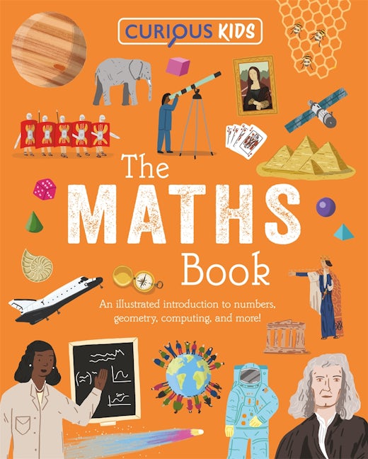 Cover image for Curious Kids: The Maths Book, isbn: 9781398872264