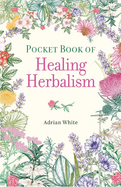 Cover image for Pocket Book of Healing Herbalism, isbn: 9781398872318