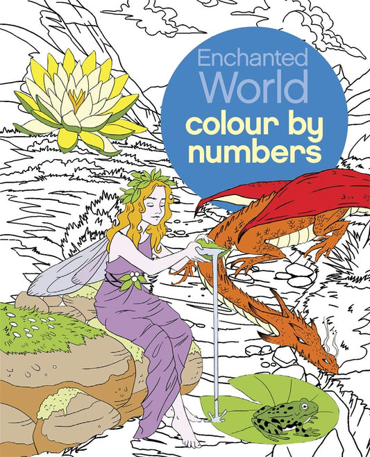 Cover image for Enchanted World Colour by Numbers, isbn: 9781784283858
