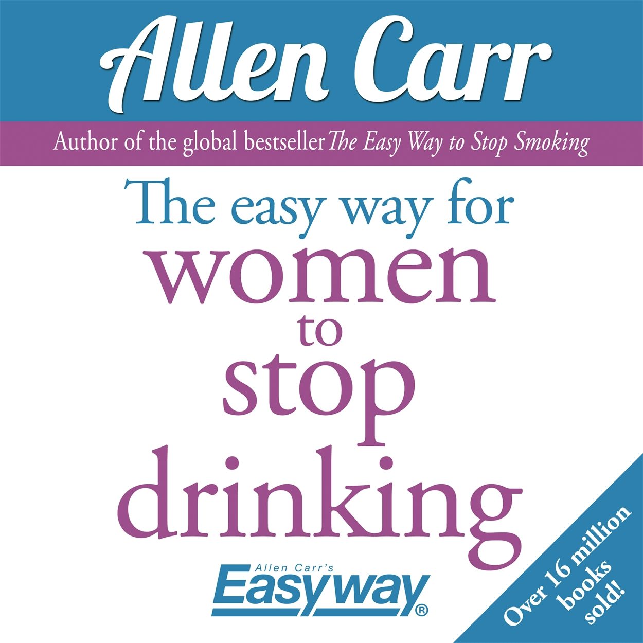 Cover image for The Easy Way for Women to Stop Drinking, isbn: 9781784285876