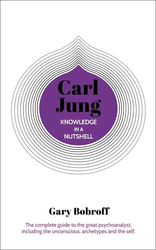 Cover image for Knowledge in a Nutshell: Carl Jung, isbn: 9781789503722