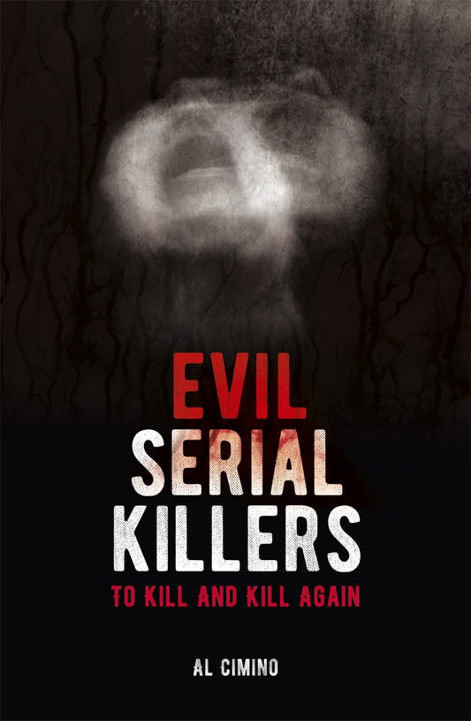 Cover image for Evil Serial Killers, isbn: 9781838573775