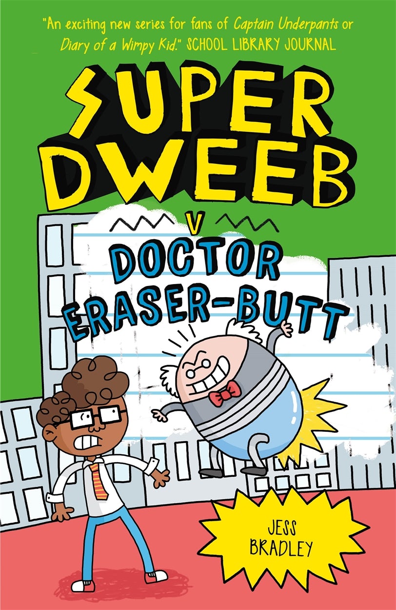 Cover image for Super Dweeb v Doctor Eraser-Butt, isbn: 9781838574673